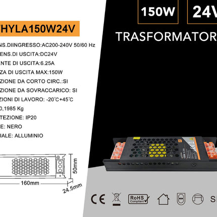 ALIMENTATORE SLIM METALLICO STABILIZZATO SWITCHING TRIMMER 220V-24V 6.25A 150 WATT COLORE NERO - enzoled
